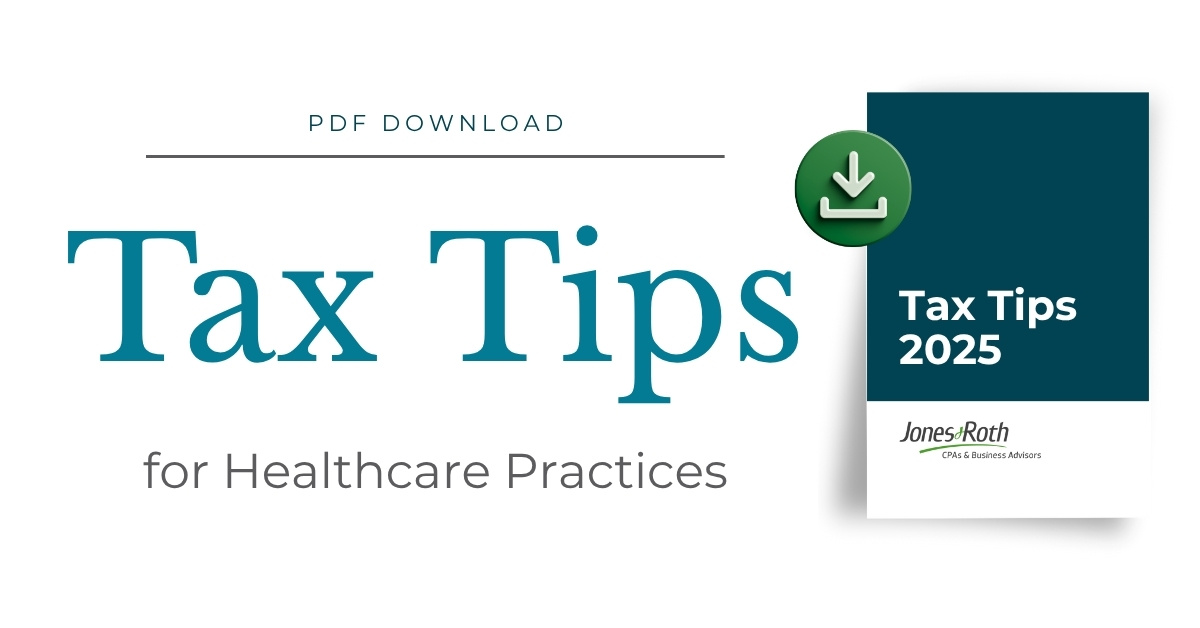 Image that says 'Jones & Roth Tax Tips for Healthcare Practice - PDF Download'