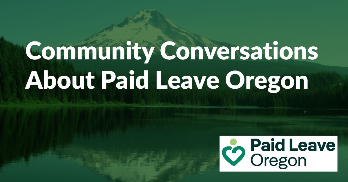 Community Conversations About Paid Leave Oregon October 27